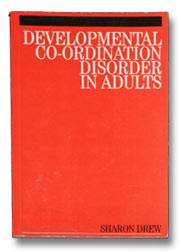 Developmental co-ordination disorder in adults